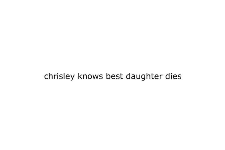 chrisley-knows-best-daughter-dies