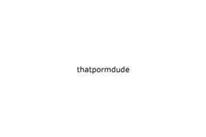thatpormdude